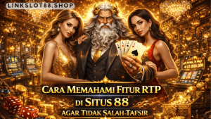 fitur RTP Situs 88